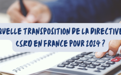 Quelle transposition de la directive CSRD en France pour 2024 ?