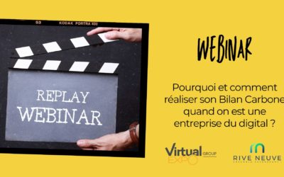 REPLAY WEBINAR : POURQUOI ET COMMENT FAIRE SON BILAN CARBONE QUAND ON EST UNE ENTREPRISE DU NUMERIQUE